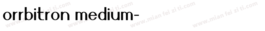 orrbitron medium字体转换